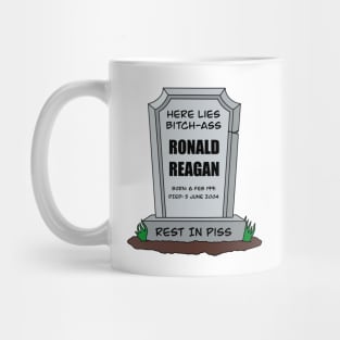 I Hate Ronald Raegan - Anti Republican - Liberal Mug